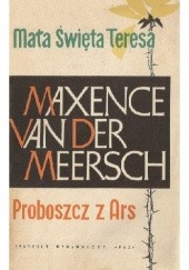 Okładka książki Mała święta Teresa. Proboszcz z Ars Maxence Van Der Meersch