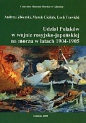 Okładka książki Udział Polaków w wojnie rosyjsko - japońskiej na morzu w latach 1904-1905 Andrzej Zbierski
