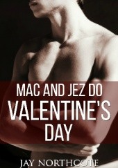 Okładka książki Mac and Jez Do Valentine's Day Jay Northcote