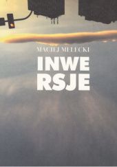 Okładka książki Inwersje Maciej Melecki