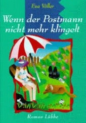 Okładka książki Wenn der Postmann nicht mehr klingelt Eva Völler