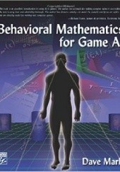 Okładka książki Behavioral Mathematics for Game AI Dave Mark