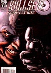 Bullseye: Greatest Hits #5 - Into the Fire