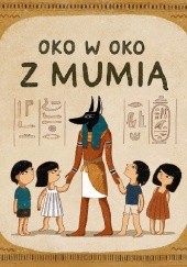 Okładka książki Oko w oko z mumią