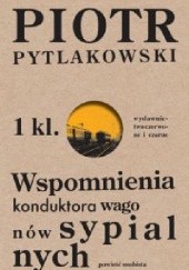 Okładka książki Wspomnienia konduktora wagonów sypialnych Piotr Pytlakowski