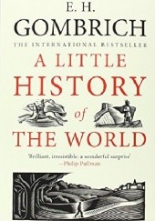 Okładka książki A Little History of the World Ernst Hans Josef Gombrich