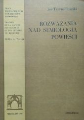 Okładka książki Rozważania nad semiologią powieści Jan Trzynadlowski