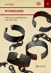 Okładka książki Wyzwolenie. Wybór pism spółdzielczych z lat 1923 - 1956. Jan Wolski