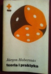 Okładka książki Teoria i praktyka Jürgen Habermas