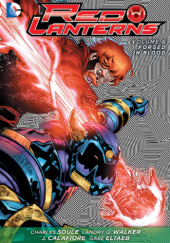Okładka książki Red Lanterns: Forged in Blood Gabe Eltaeb,&nbsp;Jim Calafiore,&nbsp;Charles Soule,&nbsp;Landry Q. Walker