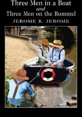 Okładka książki Three Men in a Boat and Three Men on the Bummel Jerome K. Jerome