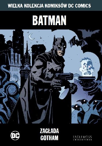 Okładka książki Batman: Zagłada Gotham Dennis Janke, Jack Kirby, Mike Mignola, Troy Nixey, Richard Pace, Mike Royer, Dave Stewart
