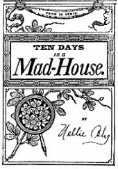 Okładka książki Ten Days in a Mad-House Nellie Bly
