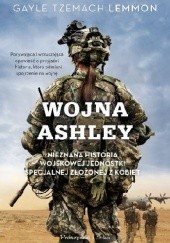Okładka książki Wojna Ashley. Nieznana historia wojskowej jednostki specjalnej złożonej z kobiet