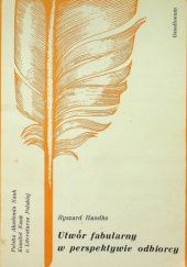Okładka książki Utwór fabularny w perspektywie odbiorcy Ryszard Handke