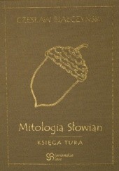 Okładka książki Mitologia Słowian - Księga Tura