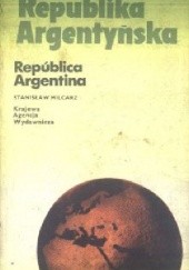Okładka książki Republika Argentyńska Stanisław Milcarz