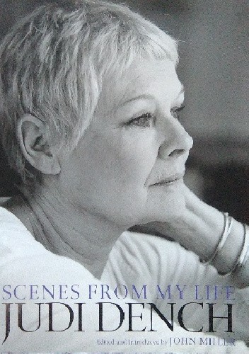 Judi Dench. Scenes from My Life
