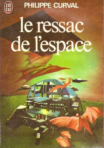 Okładka książki Le Ressac de l'espace Philippe Curval