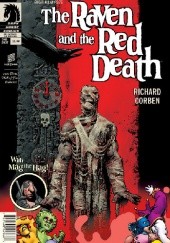 Okładka książki Edgar Allan Poe's The Raven and the Red Death Richard Corben