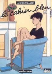 Okładka książki Le Cahier bleu André Juillard