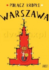 Okładka książki Połącz kropki. Warszawa Agata Toromanoff