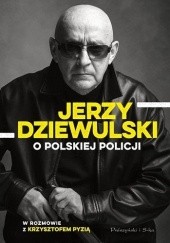 Okładka książki Jerzy Dziewulski o polskiej policji