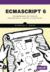Okładka książki ECMAScript 6. Przewodnik po nowym standardzie języka JavaScript Nicholas C. Zakas