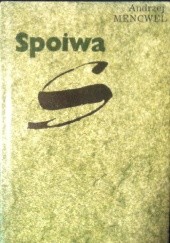 Okładka książki Spoiwa Andrzej Mencwel