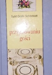 Okładka książki O przyjmowaniu gości Sybil Schönfeldt