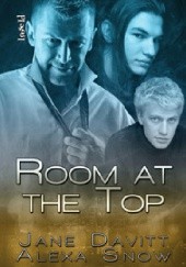 Okładka książki Room at the Top Jane Davitt, Alexa Snow