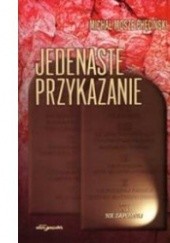 Okładka książki Jedenaste przykazanie:nie zapomij Michał Chęciński