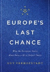Okładka książki Europes Last Chance Guy Verhofstadt