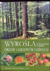 Okładka książki Wyrośla drzew i krzewów leśnych Tadeusz Kowalski, Małgorzata Skrzypczyńska