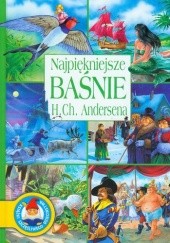 Okładka książki Najpiękniejsze baśnie H.Ch. Andersena Hans Christian Andersen