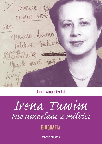 Okładka książki Irena Tuwim. Nie umarłam z miłości Anna Augustyniak