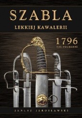 Okładka książki Szabla lekkiej kawalerii Janusz Jarosławski