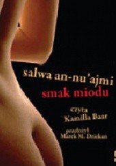Okładka książki Smak miodu Salwa an-Nu’ajmi