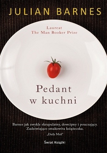 Okładka książki Pedant w kuchni Julian Barnes