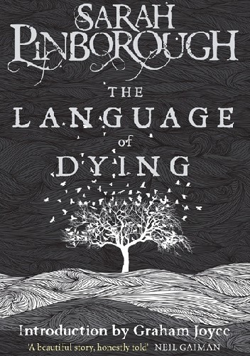 Okładka książki The Language of Dying Sarah Pinborough
