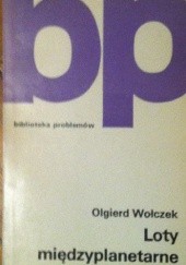 Okładka książki Loty międzyplanetarne Olgierd Wołczek