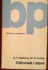 Okładka książki Człowiek i atom W.R. Corliss, G.T. Seaborg