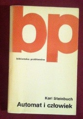 Okładka książki Automat i człowiek Karl Steinbuch