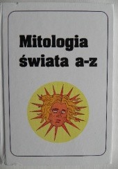 Okładka książki Mitologia świata a-z