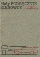 Okładka książki Mały podręcznik kierowcy Czesław Blok, Wiesław Jeżewski