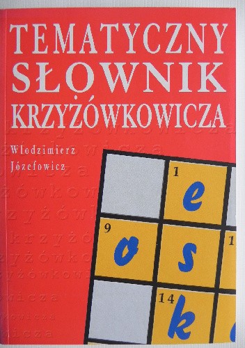 Okładka książki Tematyczny słownik krzyżówkowicza Włodzimierz Józefowicz