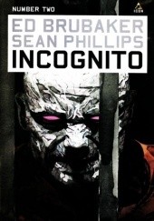 Okładka książki Incognito #2 Ed Brubaker, Sean Phillips