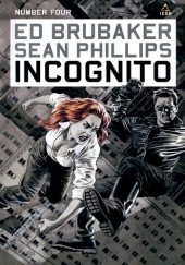 Okładka książki Incognito #4 Ed Brubaker, Sean Phillips