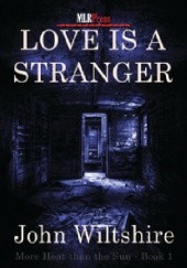 Okładka książki Love is a Stranger John Wiltshire