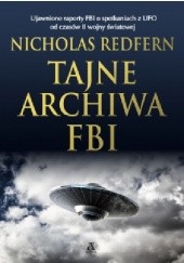Okładka książki Tajne archiwa FBI Nicholas Redfern